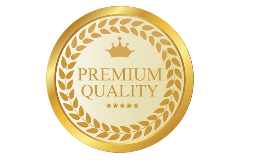 Premium Quality